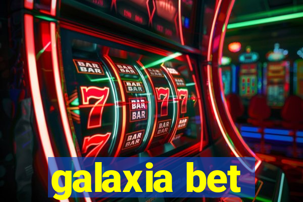 galaxia bet